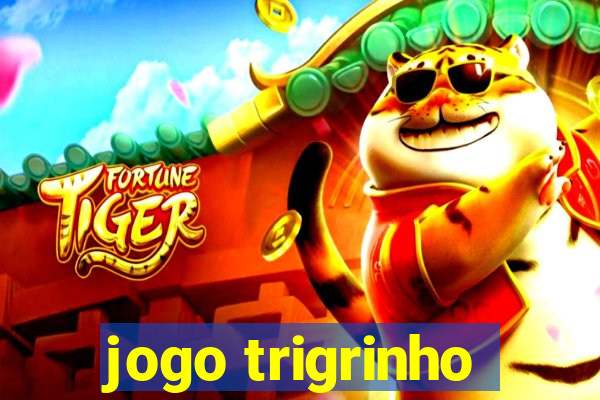 jogo trigrinho